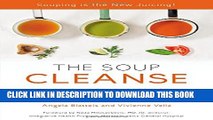 Collection Book THE SOUP CLEANSE: A Revolutionary Detox of Nourishing Soups and Healing Broths
