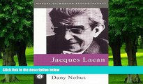 Big Deals  Jacques Lacan and the Freudian Practice of Psychoanalysis (Makers of Modern