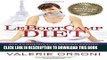 New Book LeBootcamp Diet: The Scientifically-Proven French Method to Eat Well, Lose Weight, and