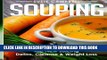 New Book Souping: The New Juicing - Detox, Cleanse   Weight Loss (Souping, Juicing, Detox)