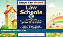 complete  Essays That Worked for Law Schools: 40 Essays from Successful Applications to the Nation