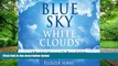 Big Deals  Blue Sky, White Clouds: A Book for Memory-Challenged Adults  Free Full Read Best Seller