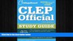 behold  CLEP Official Study Guide: 18th Edition (College Board CLEP: Official Study Guide)