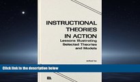 Online eBook Instructional Theories in Action: Lessons Illustrating Selected Theories and Models