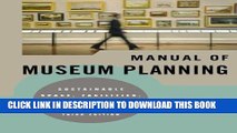 [PDF] Manual of Museum Planning: Sustainable Space, Facilities, and Operations Popular Online