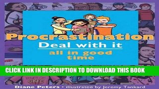 [PDF] Procrastination: Deal with it all in good time (Lorimer Deal With It) Full Online