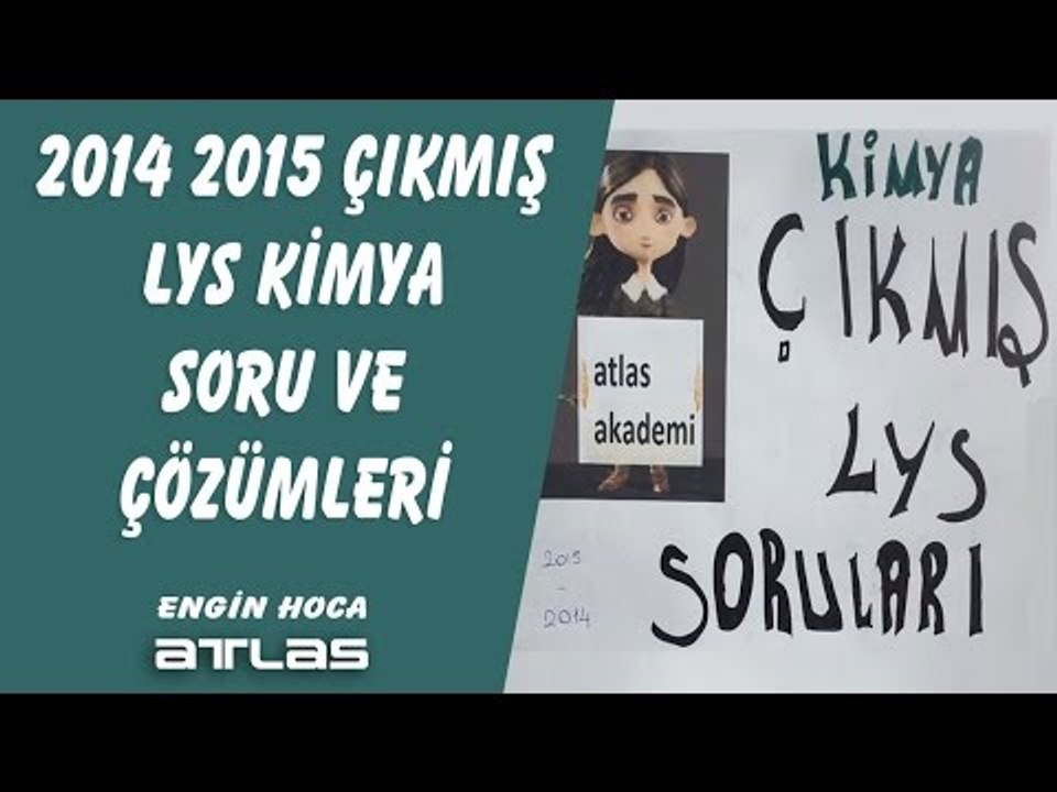 2014 2015 Çıkmış LYS KİMYA SORU ve ÇÖZÜMLERİ