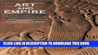 [PDF] Art and Empire: Treasures from Assyria in the British Museum Full Colection