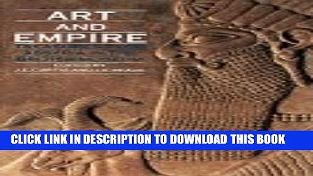 [PDF] Art and Empire: Treasures from Assyria in the British Museum Full Colection