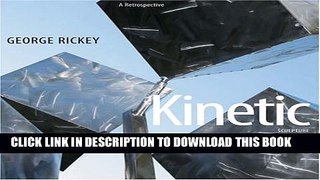 [PDF] George Rickey: Kinetic Sculpture, A Retrospective Full Colection