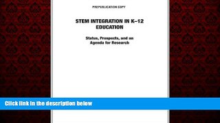 Enjoyed Read STEM Integration in K-12 Education: Status, Prospects, and an Agenda for Research