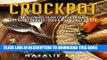 [PDF] Crockpot: The Ultimate Slow Cooker Recipes - Pressure Cooker, Crock Pot   Easy Meals Popular