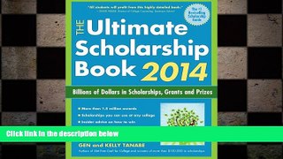 different   The Ultimate Scholarship Book 2014: Billions of Dollars in Scholarships, Grants and