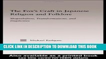 [PDF] The Fox s Craft in Japanese Religion and Culture: Shapeshifters, Transformations, and