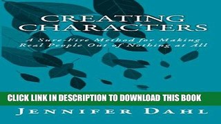 [PDF] Creating Characters: A Sure-Fire Method for Making Real People Out of Nothing at All Popular