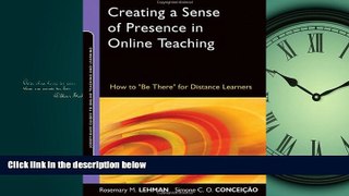 For you Creating a Sense of Presence in Online Teaching: How to 