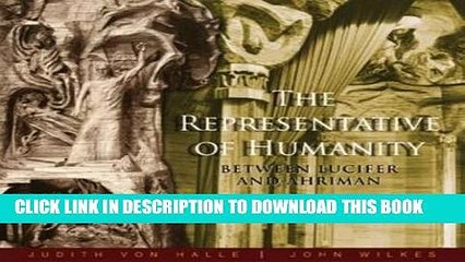 [PDF] The Representative of Humanity: Between Lucifer and Ahriman Full Colection
