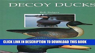 [PDF] Decoy Ducks: From Folk Art to Fine Art Full Online