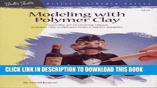 [PDF] Modeling With Polymer Clay (Artist s Library Series) Full Colection