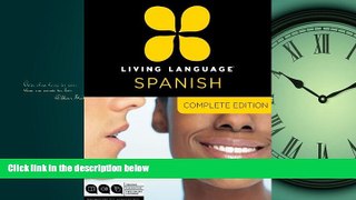 Enjoyed Read Living Language Spanish, Complete Edition: Beginner through advanced course,