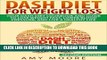 New Book Dash Diet: Dash Diet For Weight Loss: Your Dash Diet Cookbook And Guide, Lose Weight