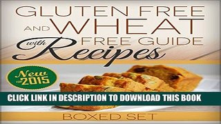 Collection Book Gluten Free and Wheat Free Guide With Recipes (Boxed Set): Beat Celiac or Coeliac