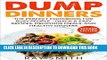 Collection Book Dump Dinners: The Perfect Cookbook for Busy People - Quick   Easy Recipes,