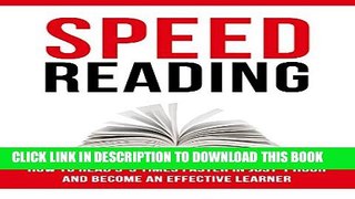 [PDF] Speed Reading: How to Read 3-5 Times Faster in just 1 hour and Become an Effective Learner