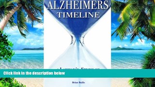 Big Deals  Alzheimer s Timeline: A Layman s Study of Dementia in the Family  Best Seller Books