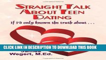 [PDF] Straight Talk About Teen Dating: If I d Only Known the Truth about... Full Collection
