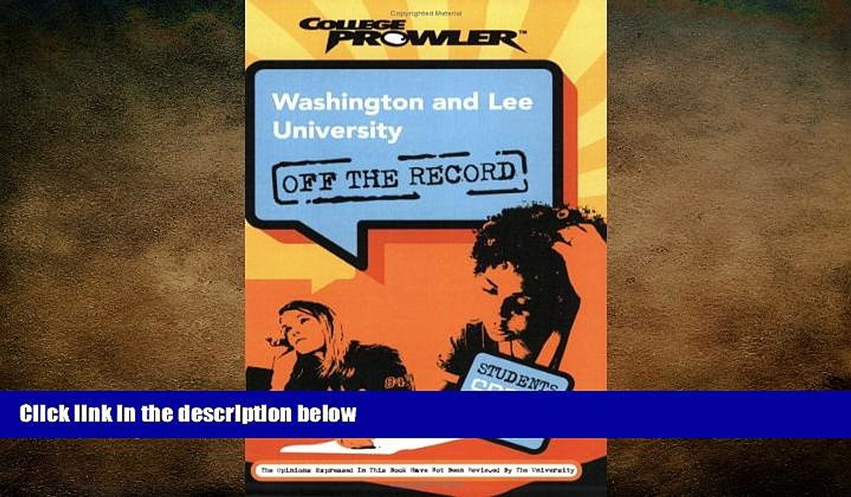 behold  Washington and Lee University: Off the Record (College Prowler) (College Prowler: