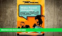 different   Wake Forest University: Off the Record (College Prowler) (College Prowler: Wake