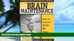 Must Have PDF  Dispatches from the Frontlines of Medicine:: Brain Maintenance: How to Prevent