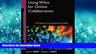 Choose Book Using Wikis for Online Collaboration: The Power of the Read-Write Web