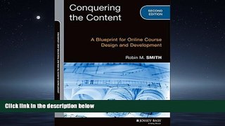 Popular Book Conquering the Content: A Blueprint for Online Course Design and Development