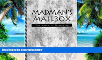 Big Deals  Madman s Mailbox: The Voice of Dementia  Best Seller Books Most Wanted