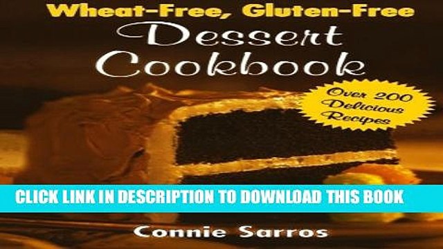 New Book Wheat-Free, Gluten-Free Dessert Cookbook