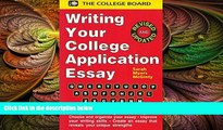 behold  Writing Your College Application Essay (The College Application Essay)