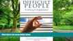 Big Deals  Difficult People  Best Seller Books Most Wanted