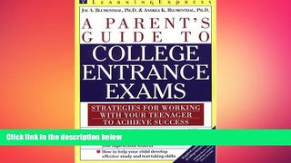 complete  Parent s Guide to College Entrance Exam