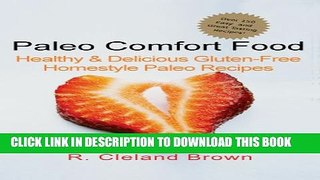 Collection Book Paleo Comfort Food: Healthy   Delicious Gluten-Free Homestyle Paleo Recipes