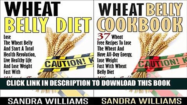 New Book Wheat Belly BUNDLE (Wheat Belly Diet + Wheat Belly Cookbook): Lose The Wheat Belly And