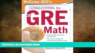 behold  McGraw-Hill s Conquering the New GRE Math