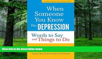 Big Deals  When Someone You Know Has Depression: Words to Say and Things to Do (A Johns Hopkins