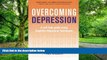 Big Deals  Overcoming Depression: A Self-Help Guide Using Cognitive Behavioral Techniques  Best