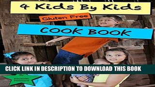 Collection Book 4 Kids by Kids Gluten Free Cookbook