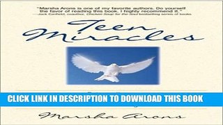 [PDF] Teen Miracles: Extraordinary Life-Changing Stories from Today s Teens Popular Collection