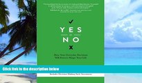 Big Deals  Yes or No: How Your Everyday Decisions Will Forever Shape Your Life  Best Seller Books