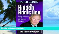 Must Have PDF  The Hidden Addiction: Behind Shoplifting and Other Self-Defeating Behaviors  Best