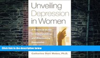 Big Deals  Unveiling Depression in Women: A Practical Guide to Understanding and Overcoming